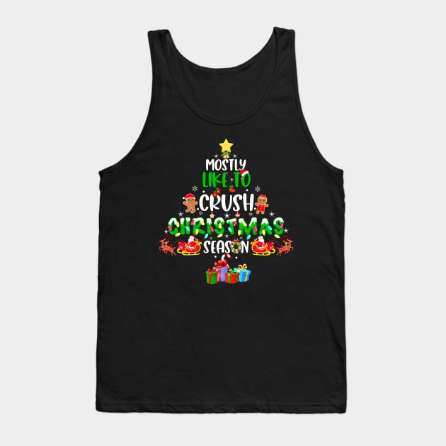 Most Likely To Crush Christmas Season Men Women Kids Tank Top by Sandra Holloman